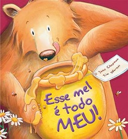 Esse mel é todo meu!
