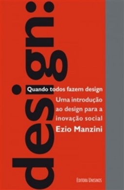Design. Quando Todos Fazem Design
