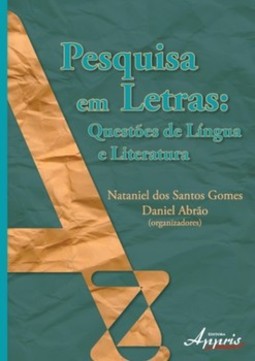 Pesquisa em letras: questões de língua e literatura