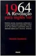 1964: a Revolução para Inglês Ver