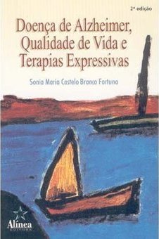 Doença de Alzheimer, Qualidade de Vida e Terapias Expressivas
