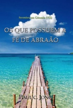 Os que possuem a fé de Abraão