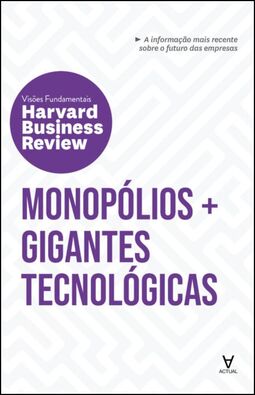 Monopólios e gigantes tecnológicas