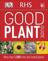 RHS Good Plant Guide: More than 1,500 Tried-and-Tested Plants