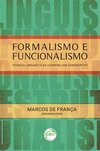 Formalismo e funcionalismo: teorias linguísticas (sempre) em confronto?