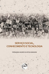Serviço social, conhecimento e tecnologia