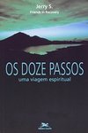 Os Doze Passos: uma Viagem Espiritual