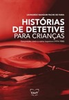 Histórias de detetive para crianças: Ganymédes José e a série Inspetora (1974-1988)