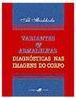Variantes e Armadilhas Diagnósticas nas Imagens do Corpo