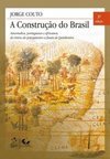 A construção do Brasil: Ameríndios, portugueses e africanos, do início do povoamento a finais de quinhentos