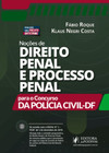Noções de direito penal e processo penal para o concurso da Polícia Civil-DF