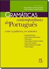 Gramaticas Contemporaneas Do Portugues: Com A Pala