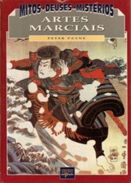 Artes Marciais (Mitos * Deuses * Mistérios)