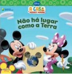 Não há lugar como a Terra (Casa do Mickey Mouse)