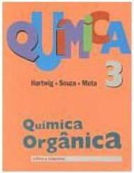Química: Química Orgânica - 3º Ano - Ens. Médio - 2 grau