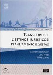 Transportes e destinos turísticos: planejamento e gestão
