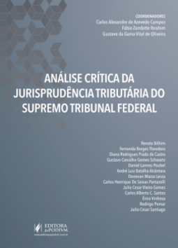 Análise crítica da jurisprudência tributária do Supremo Tribunal Federal