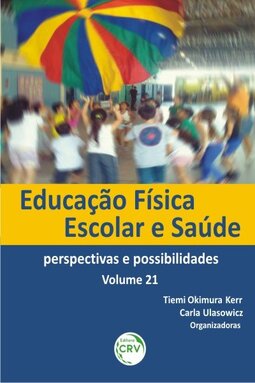 Educação física escolar e saúde: perspectivas e possibilidades