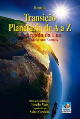 Transição planetária de A a Z: a chegada da luz