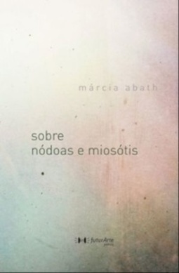 SOBRE NÓDOAS E MIOSÓTIS