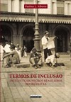 Termos de inclusão: intelectuais negros brasileiros no século XX