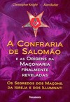 A confraria de Salomão: e as origens da maçonaria finalmente reveladas