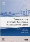 Transportes e destinos turísticos: planejamento e gestão