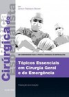 Tópicos essenciais em cirurgia geral e de emergência