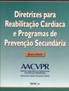 Diretrizes para Reabilitação Cardíaca e Programas de Prevenção ...