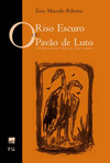 O riso escuro ou o pavão de luto: um percurso pela poesia de Lúcio Cardoso