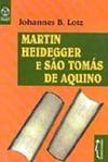 Martin Heidegger e São Tomás de Aquino - IMPORTADO
