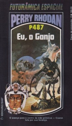 Eu, o Ganjo (Perry Rhodan #487)