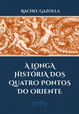 A longa história dos quatro pontos do oriente