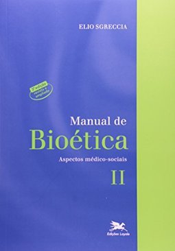 Manual de Bioética: Aspectos Médico-Sociais - vol. 2