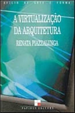 A Virtualização da Arquitetura