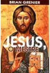 Jesus, o Mestre
