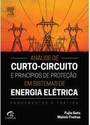 Análise de curto-circuito e princípios de proteção em sistemas de energia elétrica: fundamentos e prática