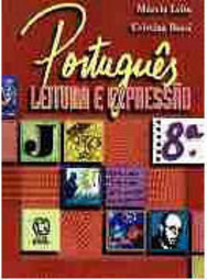 Português: Leitura e Expressão - 8 série - 1 grau