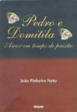 Pedro e Domitila: Amor em Tempo de Paixão