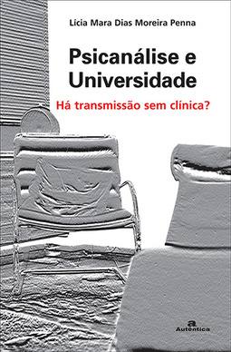 Psicanálise e universidade: Há transmissão sem clínica?