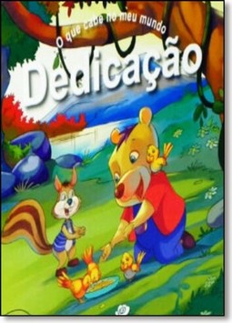 O que cabe no meu mundo II - Dedicação