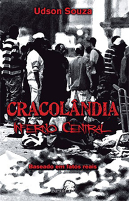 Cracolândia: Inferno central
