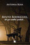 Bento Rodrigues, até que aconteça saudade...
