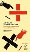 Afinidades revolucionárias - 2ª edição: nossas estrelas vermelhas e negras