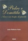 Pedro e Domitila: Amor em Tempo de Paixão