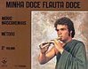 Minha Doce Flauta Doce: Método - Vol. 2