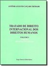 Tratado de Direito Internacional dos Direitos Humanos - vol. 1