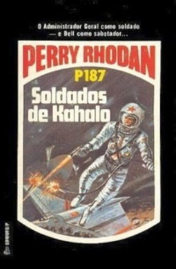 Soldados de Kahalo  (Perry Rhodan #187)