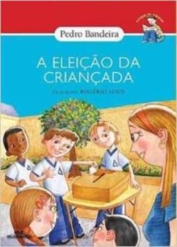 A ELEICAO DA CRIANCADA