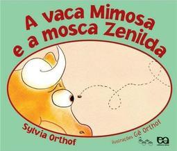 A Vaca Mimosa e a Mosca Zenilda